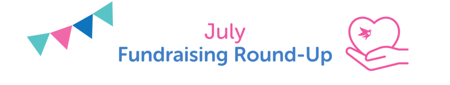 July Fundraising Round-Up